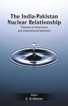 Couverture de l’ouvrage The India-Pakistan Nuclear Relationship