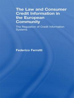 Couverture de l’ouvrage The Law and Consumer Credit Information in the European Community