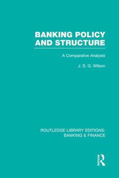 Cover of the book Banking Policy and Structure (RLE Banking & Finance)