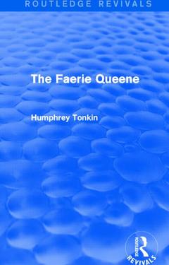 Couverture de l’ouvrage The Faerie Queene (Routledge Revivals)
