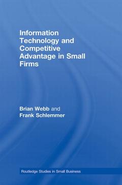 Couverture de l’ouvrage Information Technology and Competitive Advantage in Small Firms