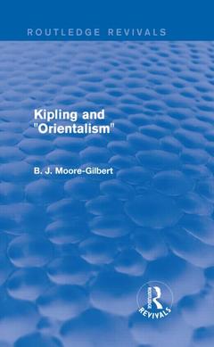 Couverture de l’ouvrage Kipling and Orientalism (Routledge Revivals)