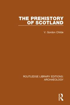 Couverture de l’ouvrage The Prehistory Of Scotland