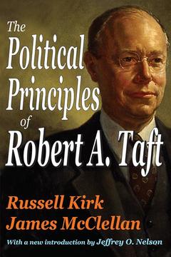 Couverture de l’ouvrage The Political Principles of Robert A. Taft