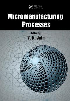 Couverture de l’ouvrage Micromanufacturing Processes