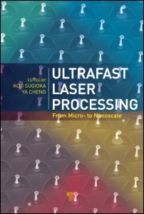 Couverture de l’ouvrage Ultrafast Laser Processing
