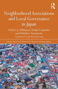 Cover of the book Neighborhood Associations and Local Governance in Japan