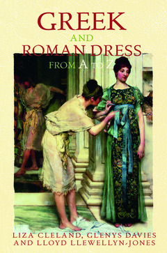 Couverture de l’ouvrage Greek and Roman Dress from A to Z