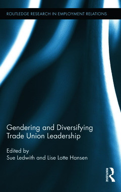 Couverture de l’ouvrage Gendering and Diversifying Trade Union Leadership