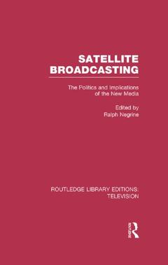 Couverture de l’ouvrage Satellite Broadcasting