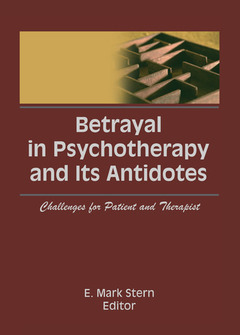 Cover of the book Betrayal in Psychotherapy and Its Antidotes
