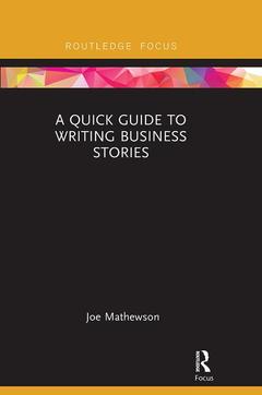 Couverture de l’ouvrage A Quick Guide to Writing Business Stories