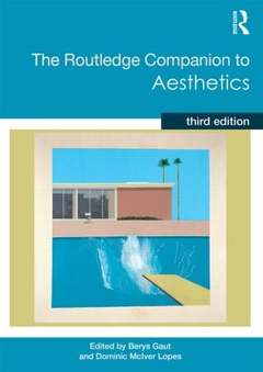 Couverture de l’ouvrage The Routledge Companion to Aesthetics