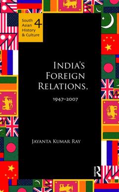 Couverture de l’ouvrage India's Foreign Relations, 1947-2007