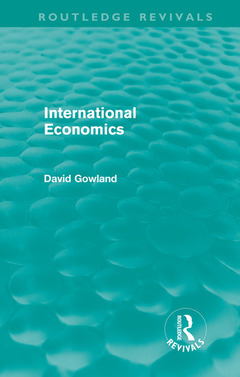 Couverture de l’ouvrage International Economics (Routledge Revivals)