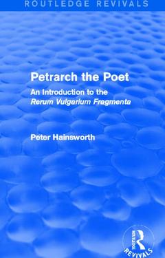 Couverture de l’ouvrage Petrarch the Poet (Routledge Revivals)