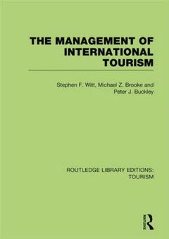 Couverture de l’ouvrage The Management of International Tourism (RLE Tourism)