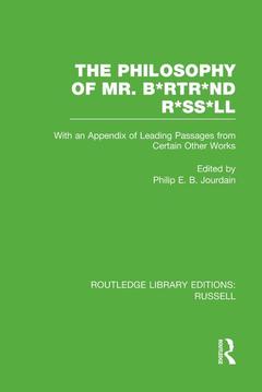 Couverture de l’ouvrage The Philosophy of Mr. B*rtr*nd R*ss*ll