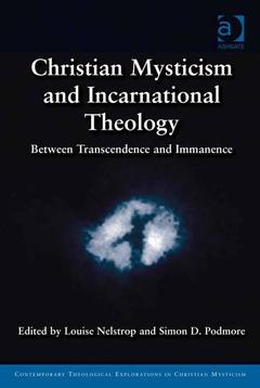 Couverture de l’ouvrage Christian Mysticism and Incarnational Theology