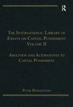 Couverture de l’ouvrage The International Library of Essays on Capital Punishment, Volume 2