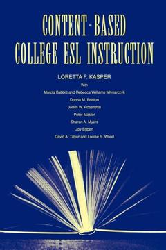 Couverture de l’ouvrage Content-Based College ESL Instruction