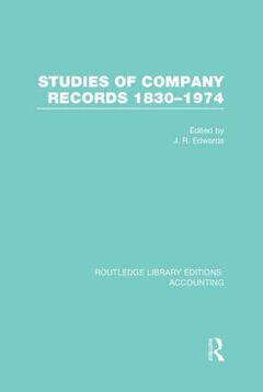 Couverture de l’ouvrage Studies of Company Records (RLE Accounting)