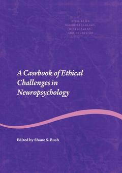 Couverture de l’ouvrage A Casebook of Ethical Challenges in Neuropsychology