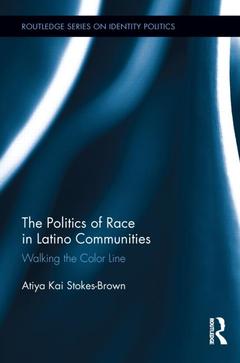 Couverture de l’ouvrage The Politics of Race in Latino Communities