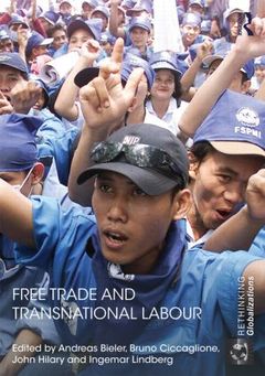 Couverture de l’ouvrage Free Trade and Transnational Labour