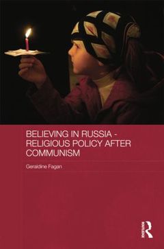 Couverture de l’ouvrage Believing in Russia - Religious Policy after Communism