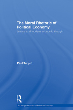 Couverture de l’ouvrage The Moral Rhetoric of Political Economy
