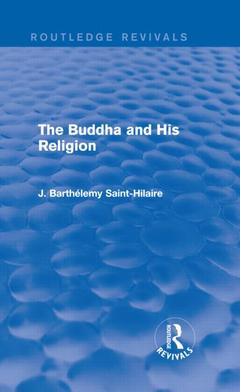Couverture de l’ouvrage The Buddha and His Religion (Routledge Revivals)