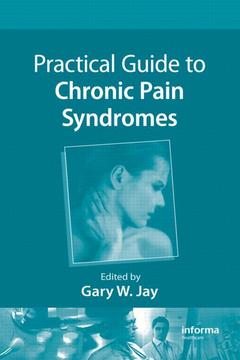 Couverture de l’ouvrage Practical Guide to Chronic Pain Syndromes