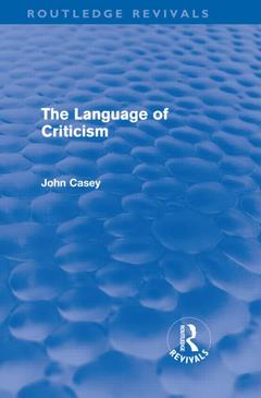 Couverture de l’ouvrage The Language of Criticism (Routledge Revivals)