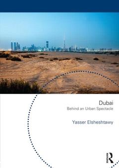 Couverture de l’ouvrage Dubai: Behind an Urban Spectacle