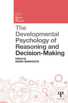 Couverture de l’ouvrage The Developmental Psychology of Reasoning and Decision-Making