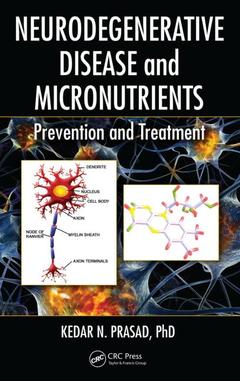 Couverture de l’ouvrage Neurodegenerative Disease and Micronutrients