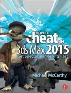 Couverture de l’ouvrage How to Cheat in 3ds Max 2015
