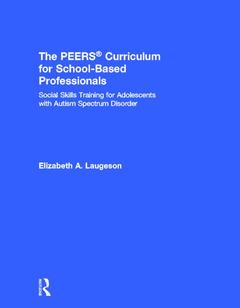 Couverture de l’ouvrage The PEERS Curriculum for School-Based Professionals
