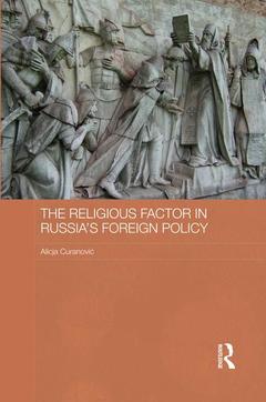 Couverture de l’ouvrage The Religious Factor in Russia's Foreign Policy