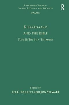 Couverture de l’ouvrage Volume 1, Tome II: Kierkegaard and the Bible - The New Testament