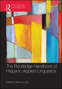 Cover of the book The Routledge Handbook of Hispanic Applied Linguistics
