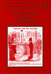 Couverture de l’ouvrage Victorian Crime, Madness and Sensation