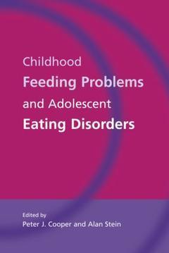 Cover of the book Childhood Feeding Problems and Adolescent Eating Disorders