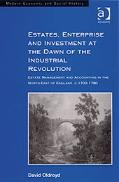Couverture de l’ouvrage Estates, Enterprise and Investment at the Dawn of the Industrial Revolution