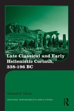 Couverture de l’ouvrage Late Classical and Early Hellenistic Corinth