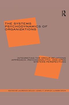 Couverture de l’ouvrage The Systems Psychodynamics of Organizations