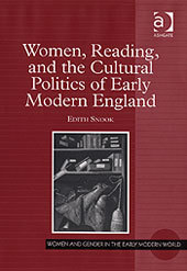 Couverture de l’ouvrage Women, Reading, and the Cultural Politics of Early Modern England