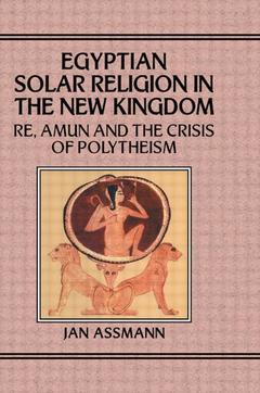 Couverture de l’ouvrage Egyptian Solar Religion in the New Kingdom