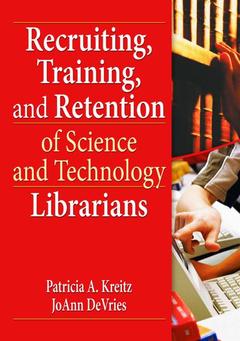 Cover of the book Recruiting, Training, and Retention of Science and Technology Librarians